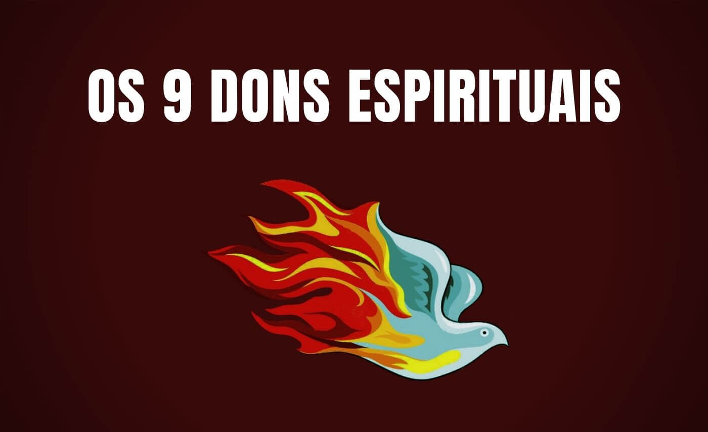 9 Dons Espirituais - Entenda Seu Chamado