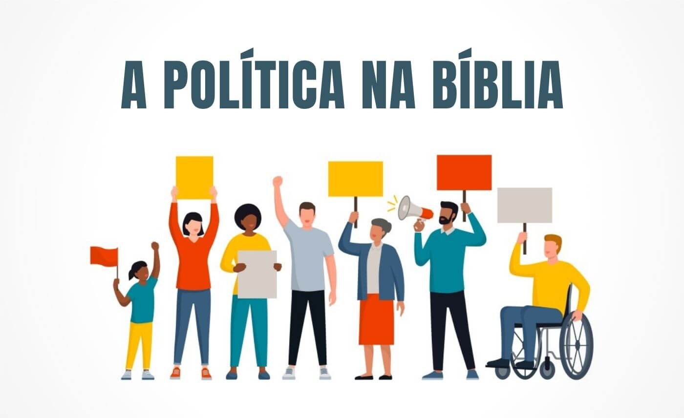Política na Bíblia - Entenda Seu Chamado